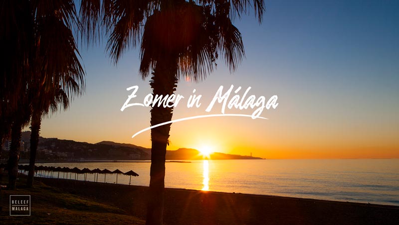 10 Zomertips Málaga – Beleef de zomer in Málaga