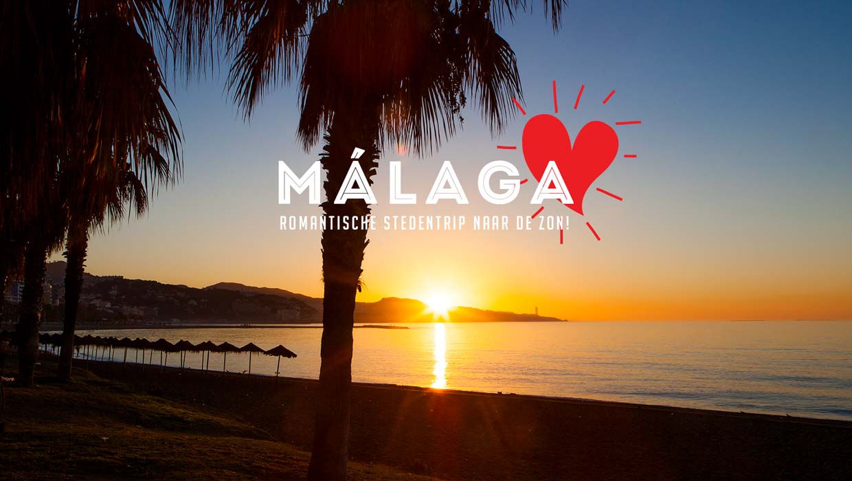 Romantische stedentrip Málaga. Romantiek in de zon!