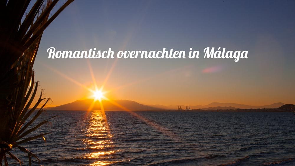 Romantisch overnachten in Málaga – De meest romantische hotels